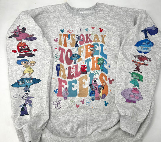 It’s okay to feel all the feels Sweatshirt