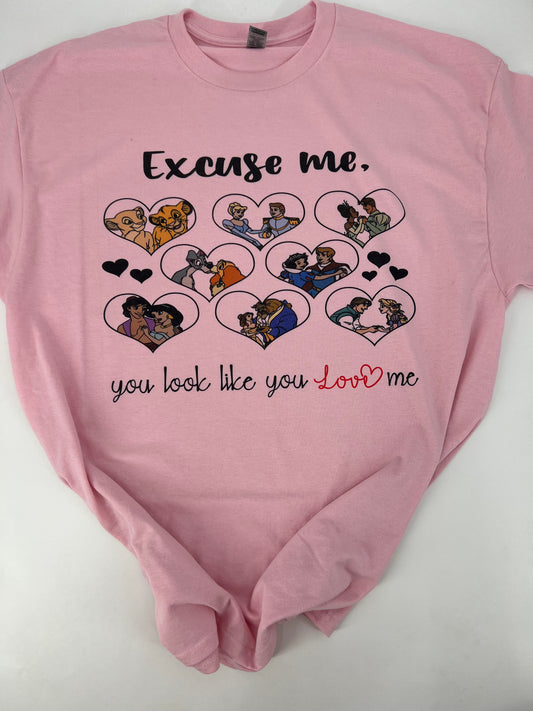 You look like you love me Tee/Sweatshirt option